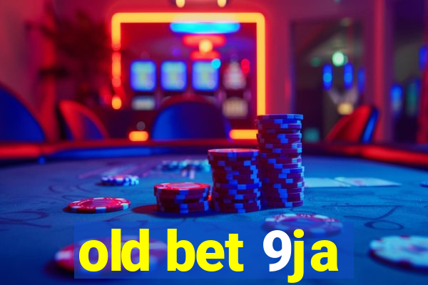 old bet 9ja